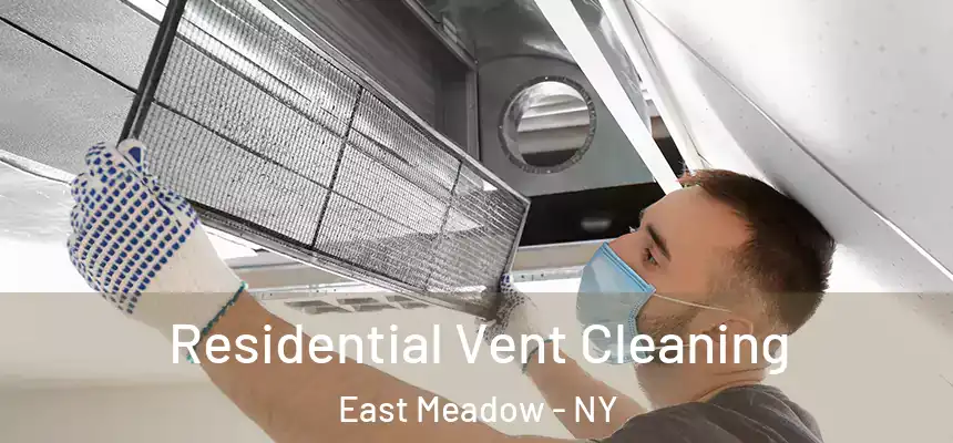  Residential Vent Cleaning East Meadow - NY